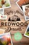 [Redwood Ridge 05] • Redwood Dreams · Es beginnt mit einem Knistern